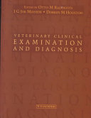 Veterinary clinical examination and diagnosis /