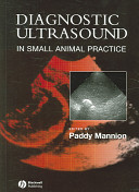 Diagnostic ultrasound in small animal practice /