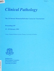 Clinical pathology : the J.D. Stewart Memorial refresher course for veterinarians, 15-19 February, 1993 /