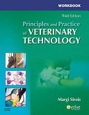 Workbook for principles and practice of veterinary technology /