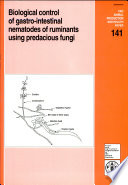 Biological control of gastro-intestinal nematodes of ruminants using predacious fungi : proceedings of a workshop organized by FAO and the Danish Centre for Experimental Parasitology, Ipoh, Malaysia, 5-12 October 1997.
