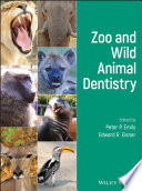 Zoo and wild animal dentistry /