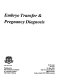 Embryo transfer & pregnancy diagnosis.
