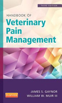 Handbook of veterinary pain management /