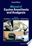 Manual of equine anesthesia and analgesia /