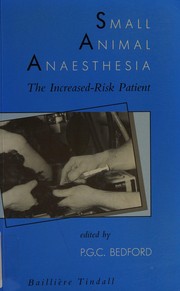 Small animal anaesthesia : the increased-risk patient /
