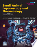 Small animal laparoscopy and thoracoscopy /