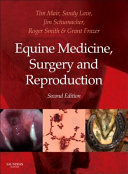 Equine medicine, surgery and reproduction /