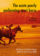The acute poorly performing sport horse /