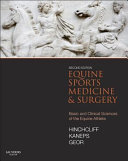 Equine sports medicine and surgery : basic and clinical sciences of the equine athlete.