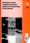 Developing national emergency prevention systems for transboundary animal diseases : report of the FAO Expert Consultation on Development of the Emergency Prevention System for Transboundary Animal and Plant Pests and Diseases (EMPRES) (Livestock Diseases Programme) and Review of the Global Rinderpest Eradication Programme (GREP), Rome, Italy, 14-16 July 1997.