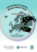 Understanding and combatting African swine fever : a European perspective /