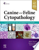 Canine and feline cytopathology : a color atlas and interpretation guide /