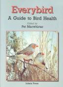 Everybird : a guide to bird health /
