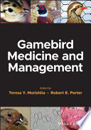 Gamebird medicine and management /