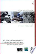 Wild bird highly pathogenic avian influenza surveillance : sample collection from healthy, sick, and dead birds /