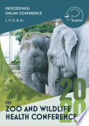 Proceedings of the zoo and wildlife health conference 2020 : 6th, 14th, 22nd and 30th of July 2020, online conference /