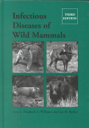 Infectious diseases of wild mammals /