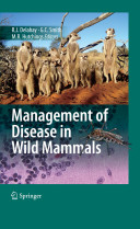 Management of disease in wild mammals /