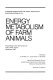 Energy metabolism of farm animals : proceedings of the 10th symposium held at Airlie, Virginia, September 1985 /