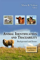 Animal identification and traceability : background and issues /