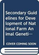 Secondary guidelines for development of national farm animal genetic resources management plans : animal recording for medium input production environment.