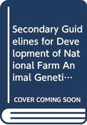 Secondary guidelines for development of national farm animal genetic resources management plans : measurement of domestic animal diversity (MoDAD) : original working group report.
