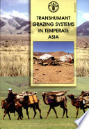 Transhumant grazing systems in temperate Asia /