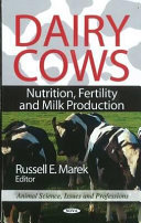Dairy cows : nutrition, fertility and milk production /