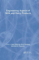 Engineering aspects of milk and dairy products /
