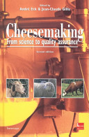 Cheesemaking : from science to quality assurance /