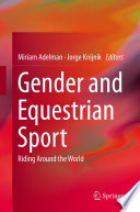 Gender and equestrian sport : riding around the world /