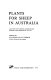 Plants for sheep in Australia : a review of pasture, browse and fodder crop research, 1948-70 /