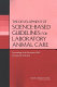 The development of science-based guidelines for laboratory animal care : proceedings of the November 2003 international workshop /