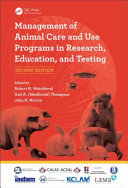 Management of animal care and use programs in research, education, and testing /