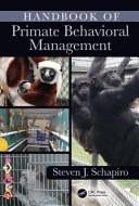 Handbook of primate behavioral management /
