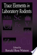 Trace elements in laboratory rodents /