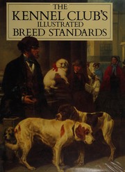 The Kennel Club's illustrated breed standards /