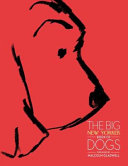 The big New Yorker book of dogs /