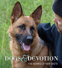 Dogs & devotion /