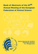 Book of abstracts of the 65th Annual Meeting of the European Federation of Animal Science : Copenhagen, Denmark, 25-29 August, 2014 /