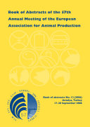 Book of abstracts of the 57th Annual Meeting of the European Association for Animal Production : Antalya, Turkey, September 17-20, 2006 /