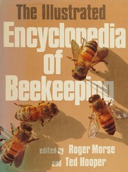 The Illustrated encyclopedia of beekeeping /