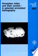 Honeybee mites and their control : a selected annotated bibliography /