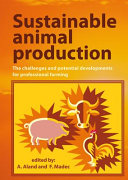 Sustainable animal production : the challenges and potential developments for professional farming /