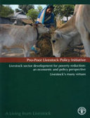 Livestock sector development for poverty reduction : an economic and policy perspective : livestock's many virtues /