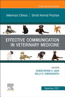 Effective communication in veterinary medicine /