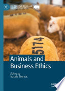 Animals and Business Ethics /