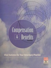 Compensation & benefits : vital statistics for your veterinary practice /