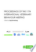 Proceedings of the 11th International Veterinary Behaviour Meeting : 14th-16th September 2017, Samorin, Slovakia /